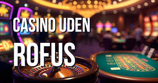 Rufus Casino Din Guide til Online Casinoer